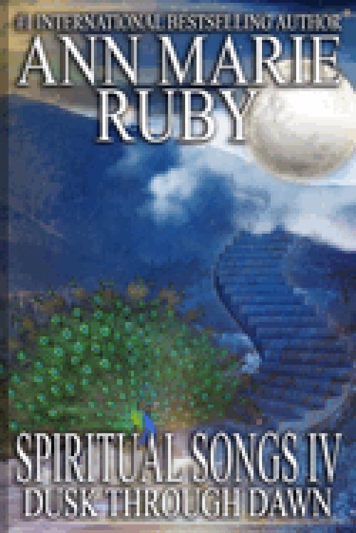 Spiritual Songs IV: Dusk Through Dawn