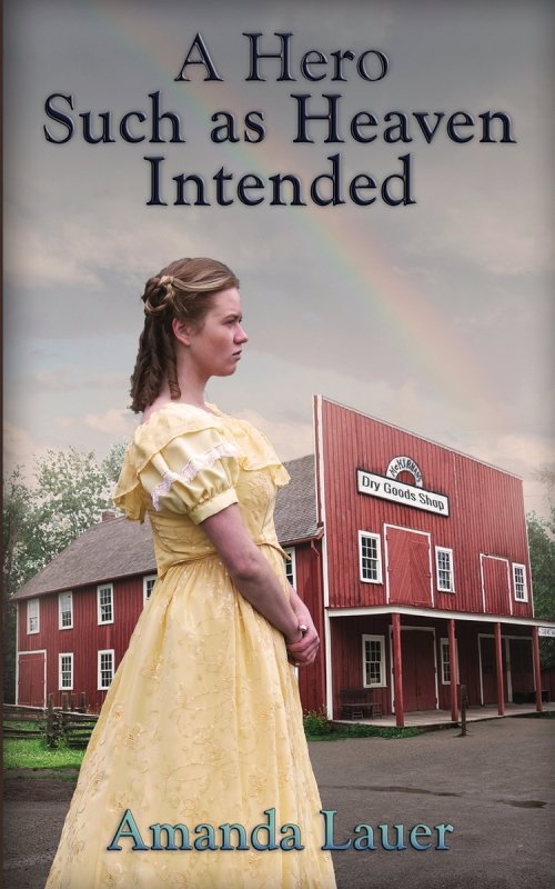 A Hero Such as Heaven Intended