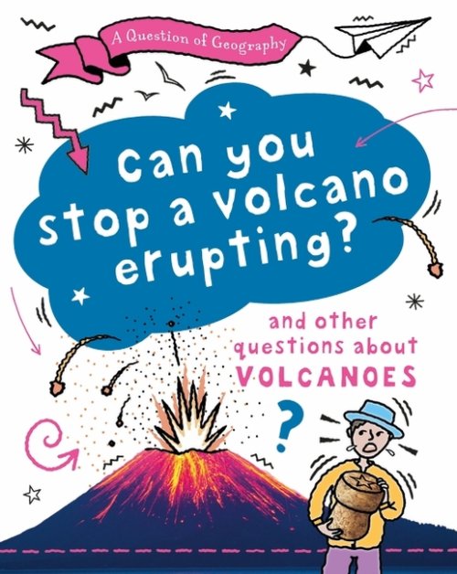 Question Of Geography: Can You Stop A Volcano Erupting?