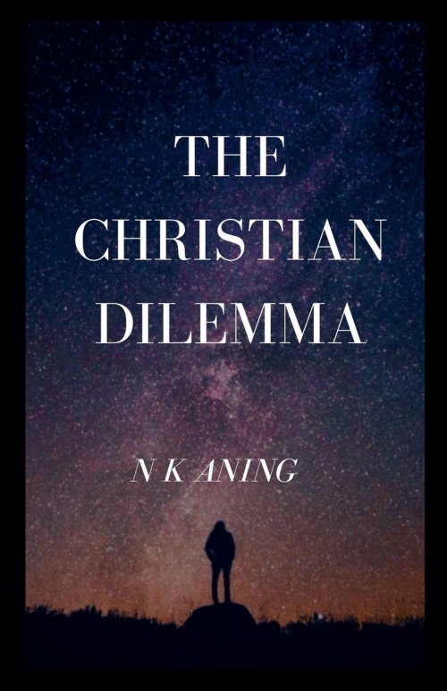 The Christian Dilemma