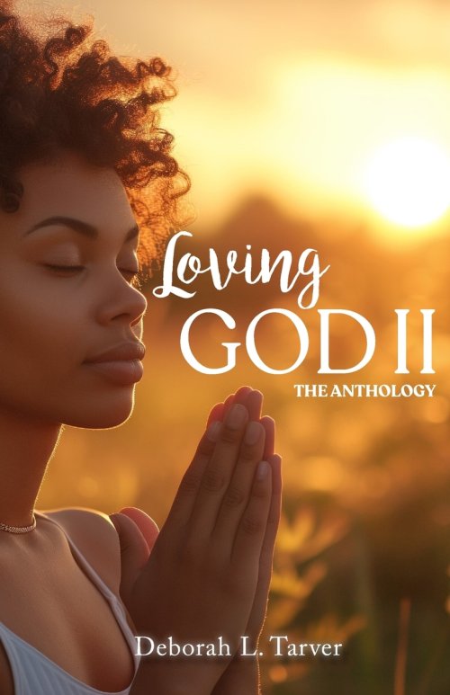Loving God II the Anthology