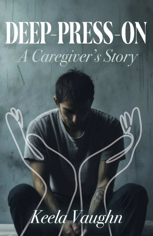 Deep-Press-On: A Caregiver's Story