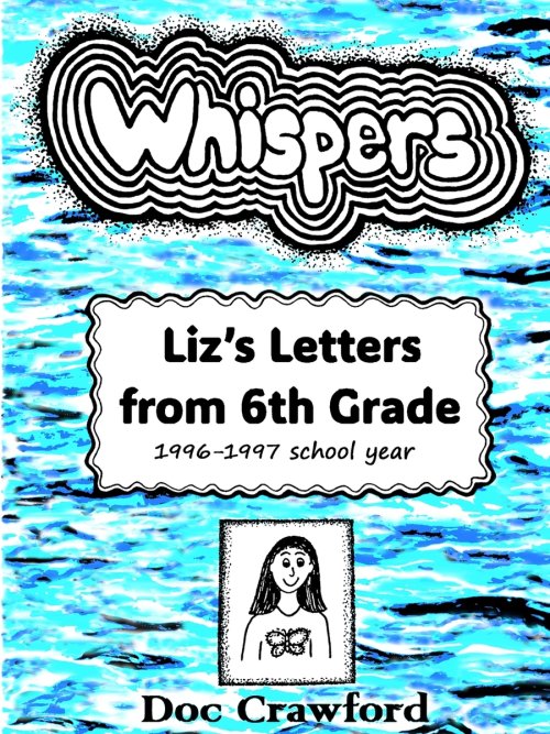 Whispers: Liz's Letters from 6th Grade