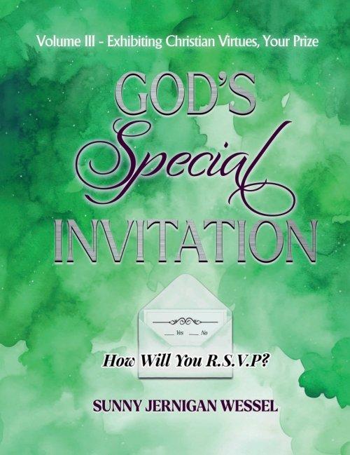God's Special Invitation, Volume III: How Will You R.S.V.P.?