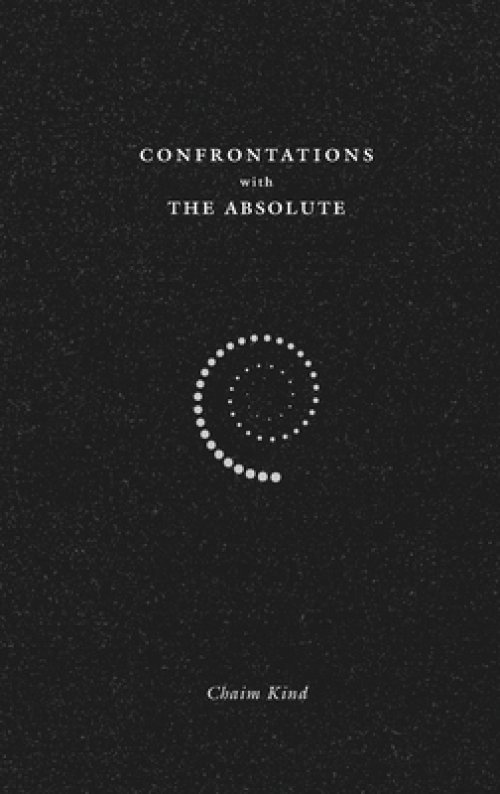 Confrontations with The Absolute