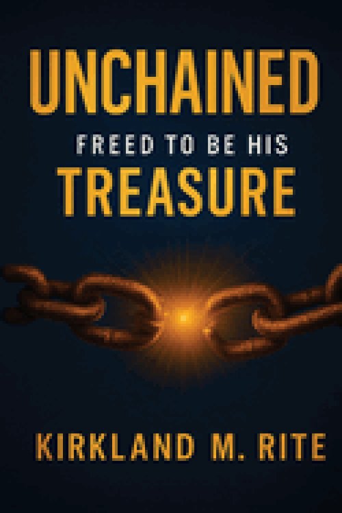 Unchained: Freed to be His Treasure