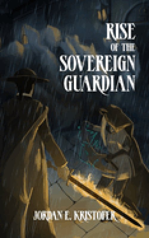 Rise of the Sovereign Guardian: A Dark Gaslamp Fantasy Action Novella