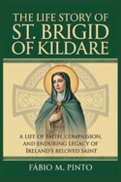 THE LIFE STORY OF ST. BRIGID OF KILDARE