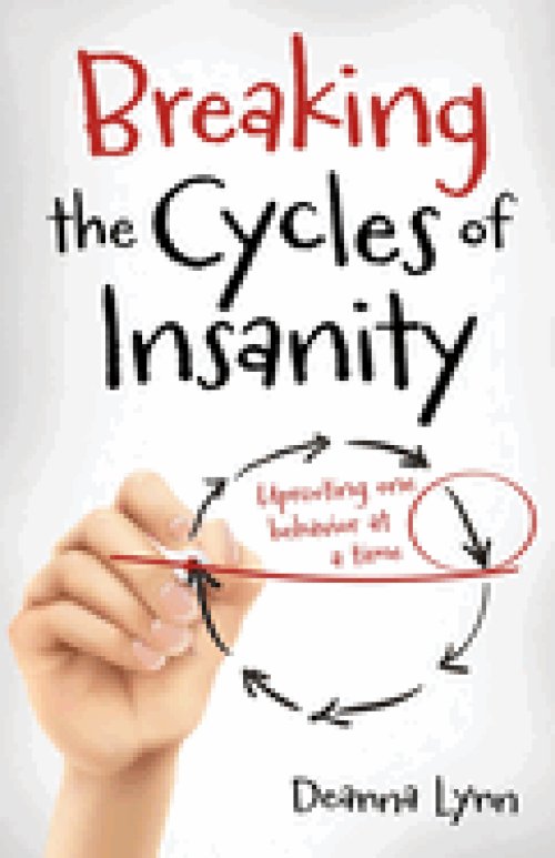 Breaking the Cycles of Insanity