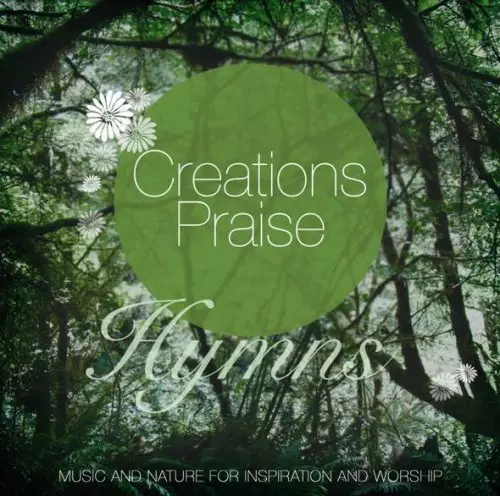 Creations Praise Hymns CD