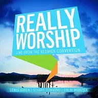 Really Worship: Live From The Keswick Convention CD
