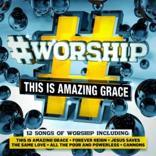 #Worship This Is Amazing Grace CD