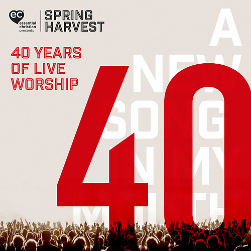 Spring Harvest - 40 Years of Live Worship