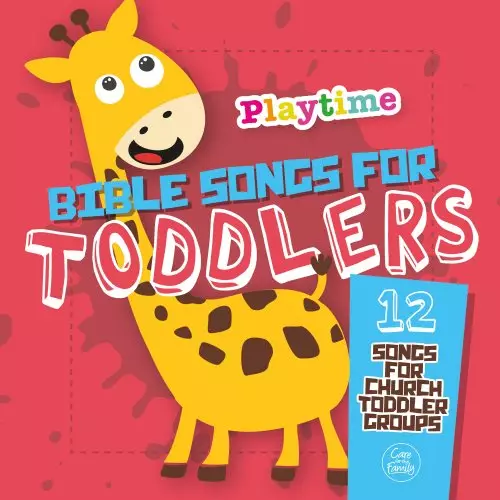 Playtime: Bible Songs For Toddlers