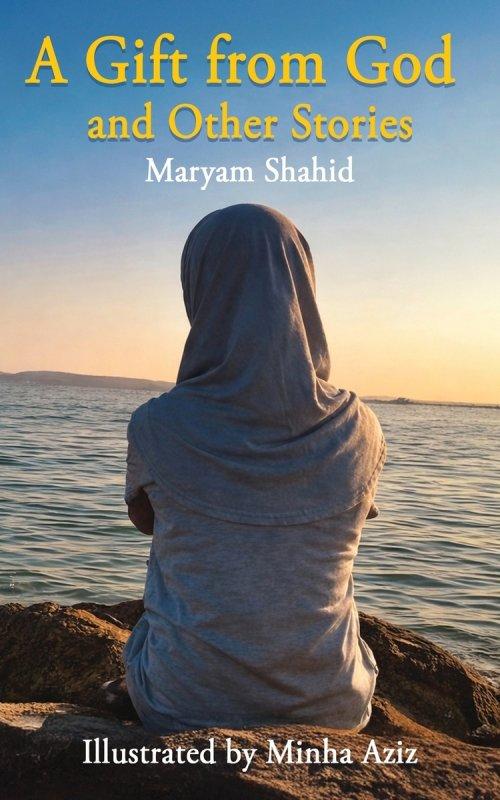 A Gift From God and Other Stories