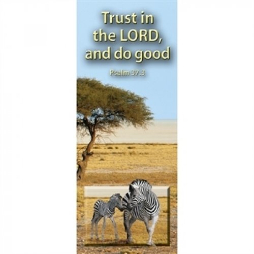 Children's Bookmarks - Trust in the LORD, and do good - Psalm 37.3