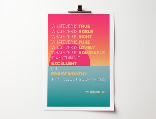 Whatever is True... Christian poster. Philippians 4 verse 8