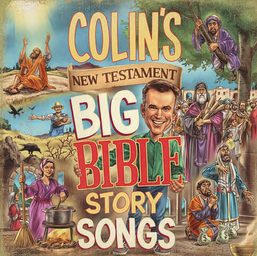 Colin's New Testament Big Bible Story Songs