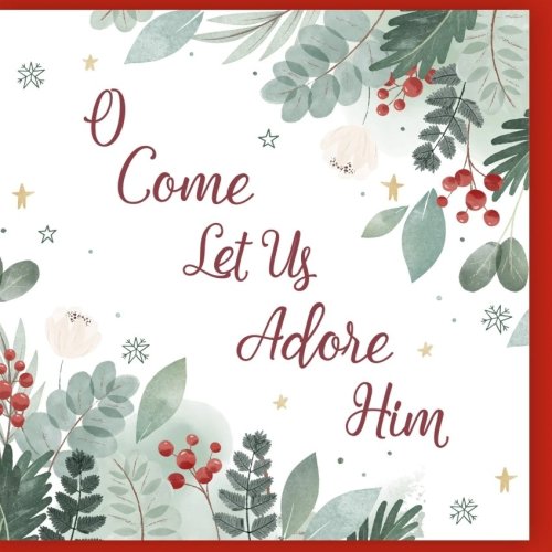 Oh Come Let Us Adore Him (Pack of 10) Charity Christmas Cards