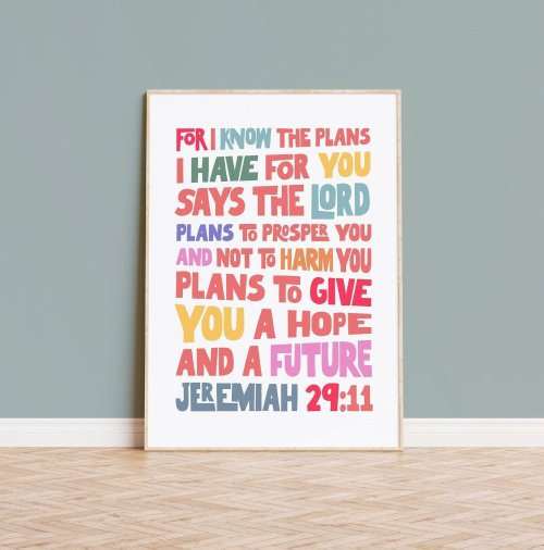 Jeremiah 29 For I Know the Plans I Have for You A4 Poster
