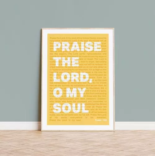Praise the Lord, O My Soul Psalm 103 A4 Poster