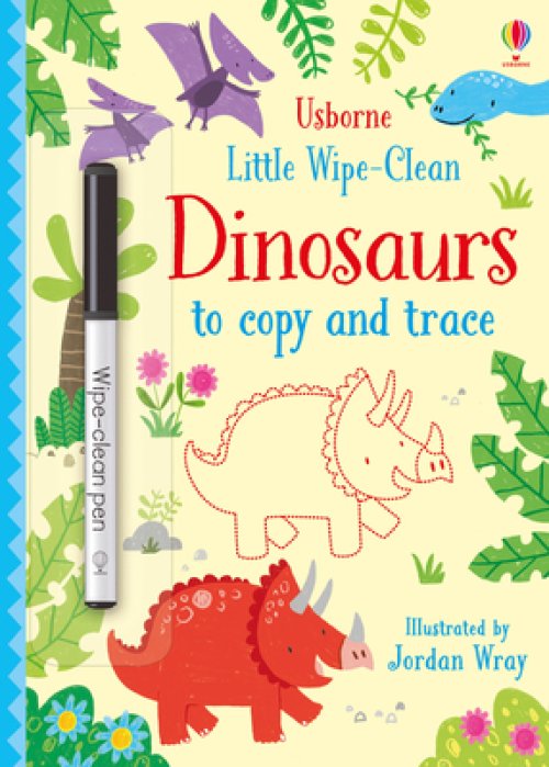 Little Wipe-clean Dinosaurs To Copy And Trace