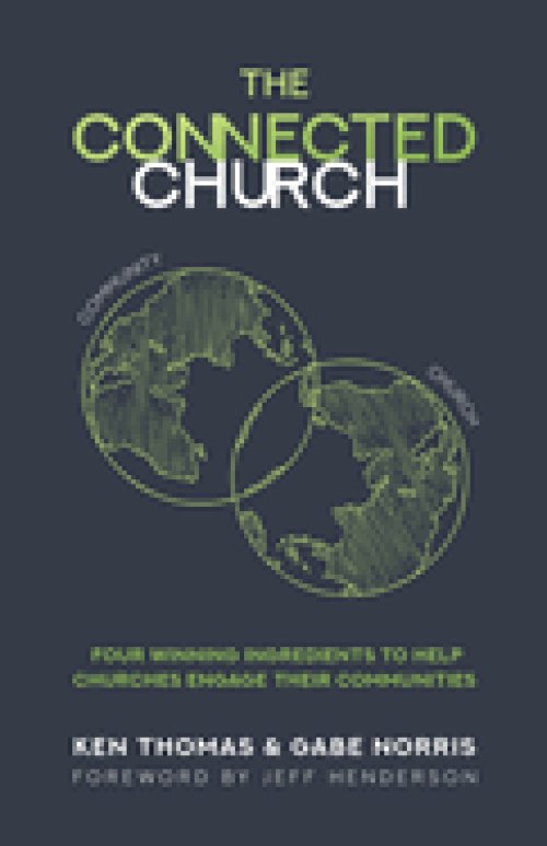 The Connected Church: Four Winning Ingredients to Help Churches Engage Their Communities