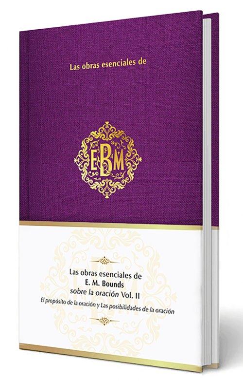 Las Obras Esenciales de E.M. Bounds Sobre La Oracion Vol 2