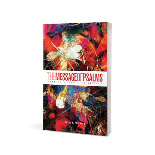 The Message of Psalms: Premier Journaling Edition (Softcover, Blaze into View)