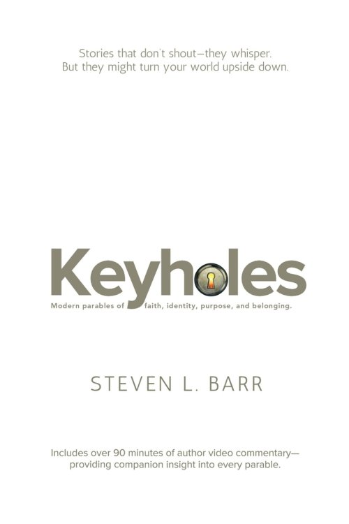 Keyholes: Modern Parables of Faith, Identity, Purpose, and Belonging