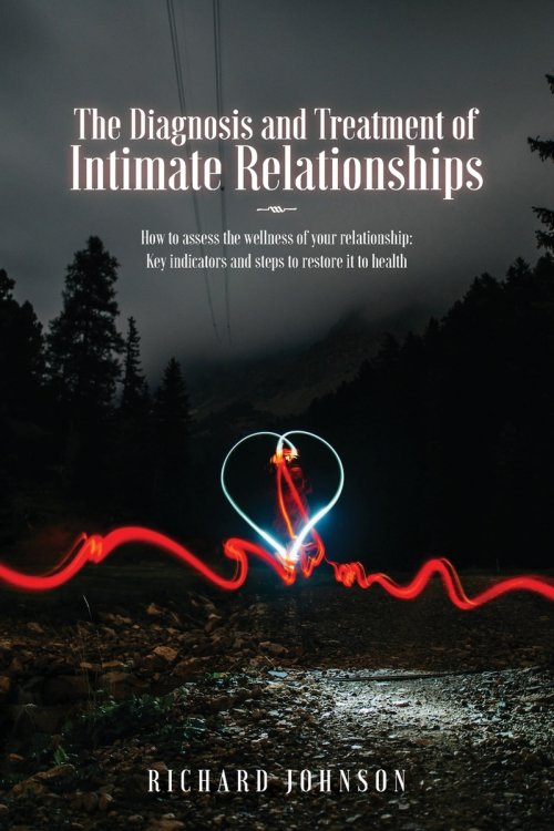 The Diagnosis and Treatment of Intimate Relationships