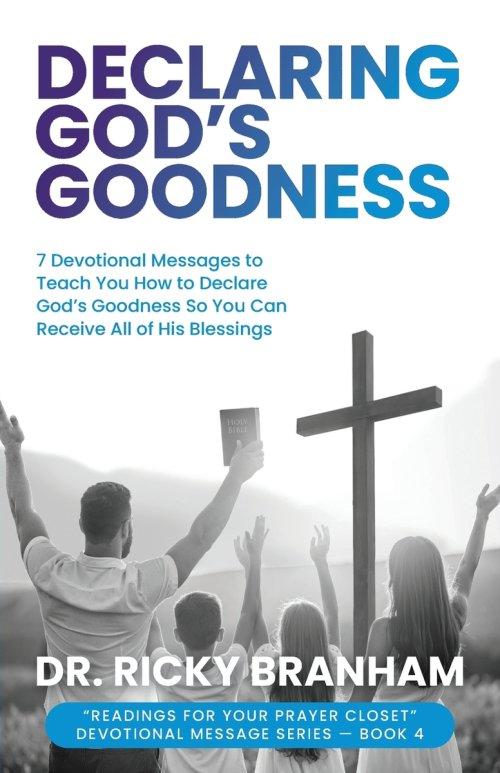 Declaring God's Goodness