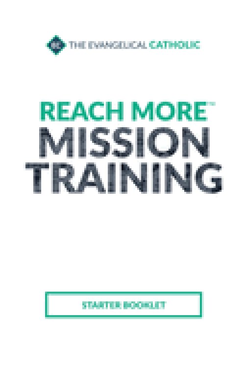 Reach More Mission Training: Starter Booklet