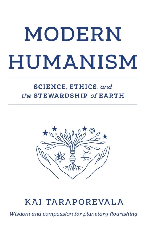 Modern Humanism: Science, Ethics, and the Stewardship of Earth