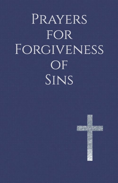 Prayers for Forgiveness of Sins: Honest Conversations with God for a Renewed Life