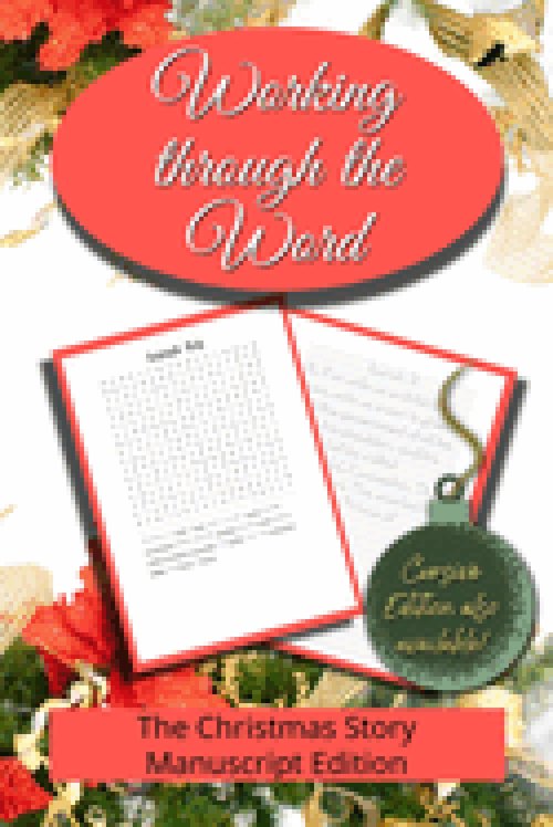 Working through the Word: The Christmas Story (Manuscript)