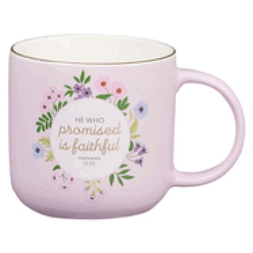 Mug Pink Floral He Who Promised Is Faithful Heb. 10:23