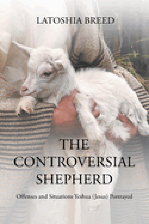 The Controversial Shepherd: Offenses and Situations Yeshua (Jesus) Portrayed