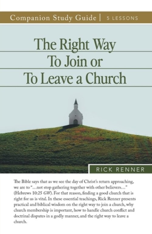 The Right Way To Join or To Leave a Church Study Guide