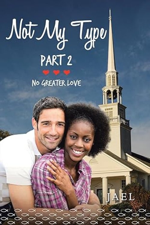 Not My Type Part 2: No Greater Love