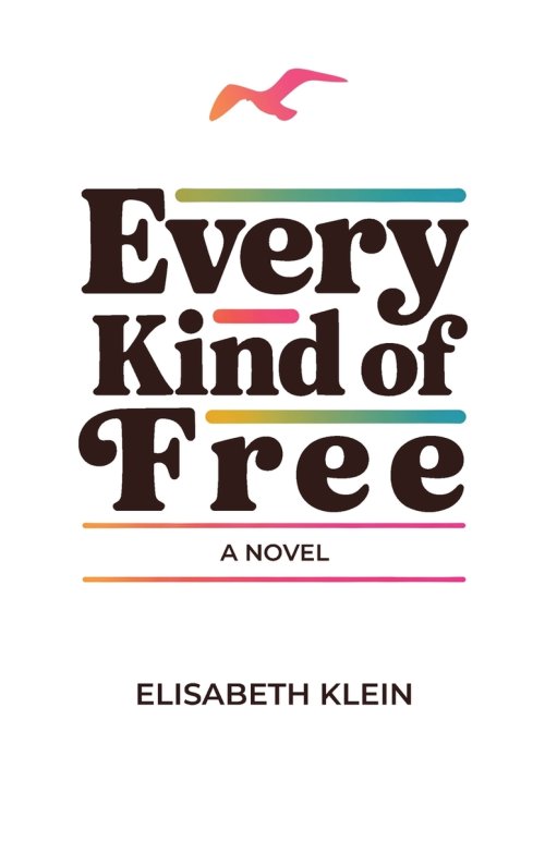 Every Kind of Free