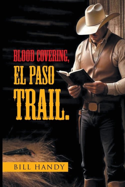 Blood Covering, EL PASO TRAIL.
