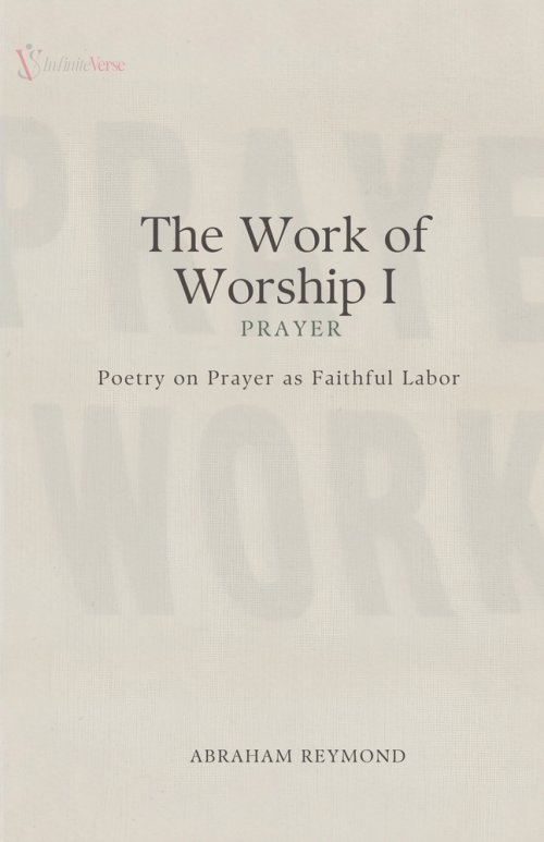 The Work of Worship I: Prayer