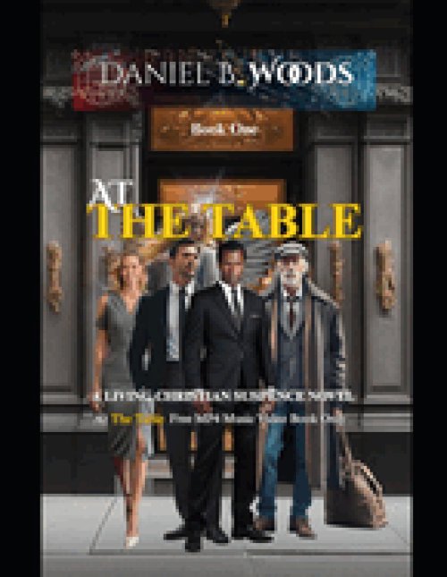 At The Table: A Christian redemption thriller of spiritual warfare, mercy, and second chances.