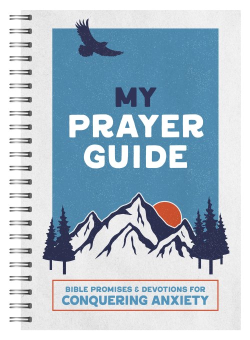My Prayer Guide: Bible Promises and Devotions for Conquering Anxiety (teen guys)