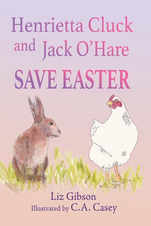 Henrietta Cluck and Jack O'Hare Save Easter