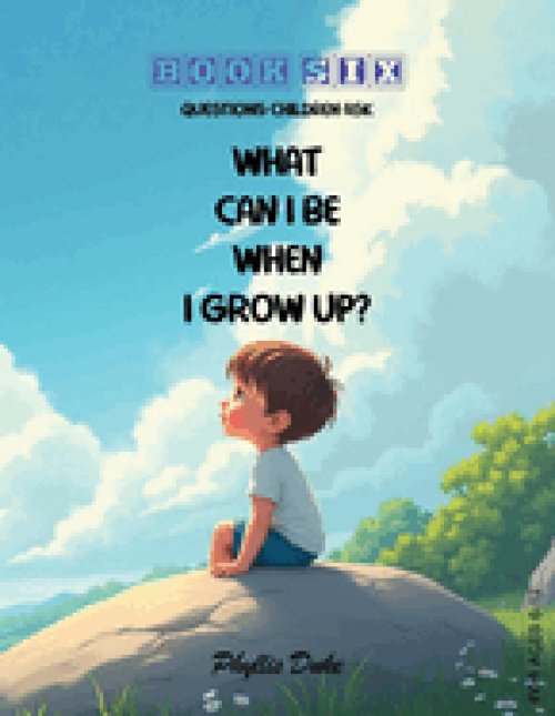 What Can I Be When I Grow Up?