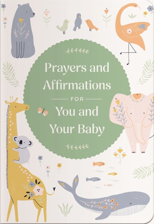 Prayers & Affirmations for You & Baby