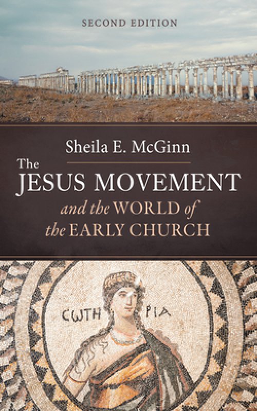 The Jesus Movement and the World of the Early Church, Second Edition
