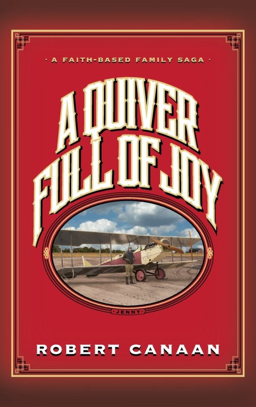 A Quiver Full of Joy: A Faith-Based Family Saga
